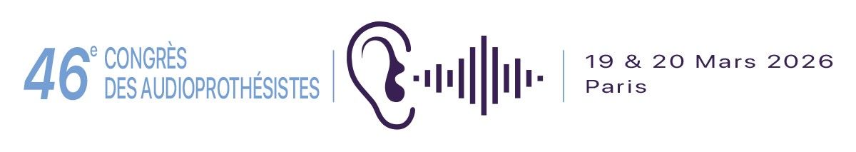 46EME CONGRES DES AUDIOPROTHESISTES